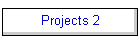 Projects 2